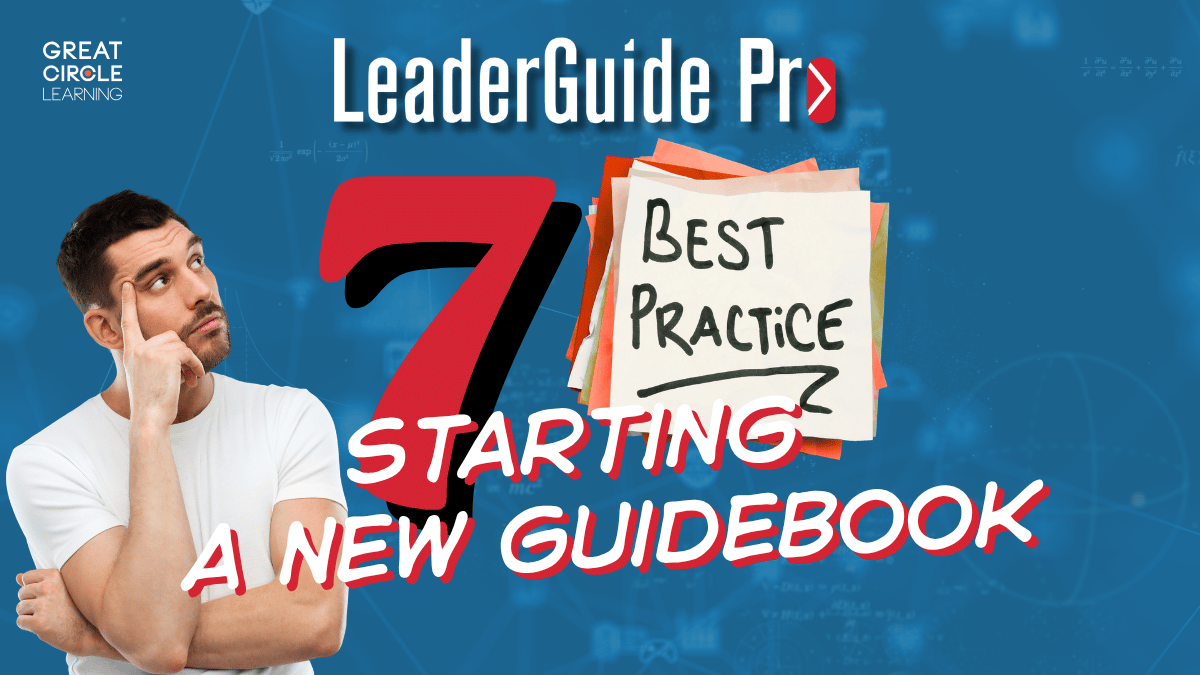 7 Best Practices for Starting New Guide in LeaderGuide Pro Image