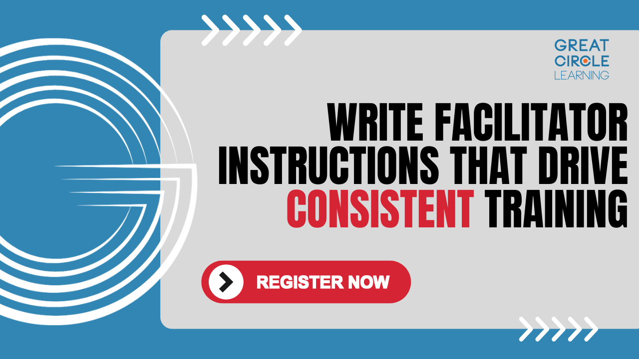 Write Facilitator Instructions That Drive Consistent Training - Event Register